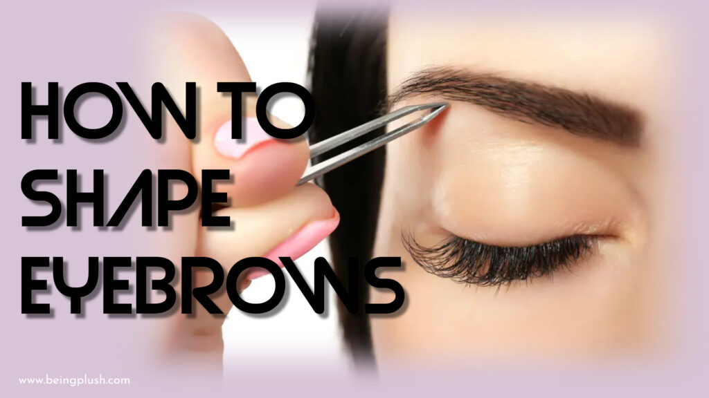 how to shape eyebrows