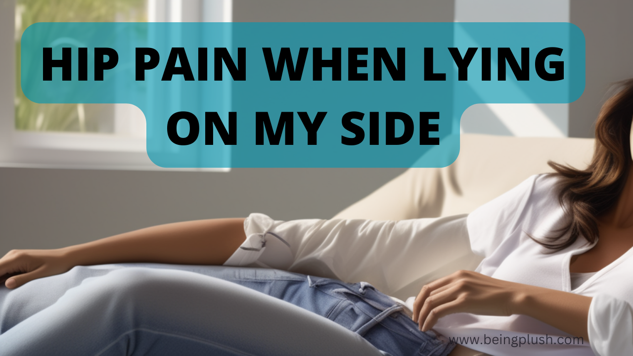 hip pain when lying on my side