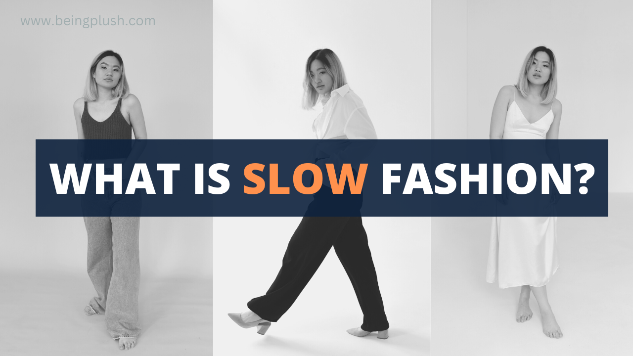 wat is slow fashion